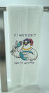 If I have to stir it then it's homemade  Funny kitchen hand towel