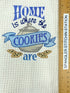 Home is Where the Cookies Are - Microfiber Towel  - Kitchen towel