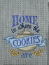 Home is Where the Cookies Are - Microfiber Towel  - Kitchen towel