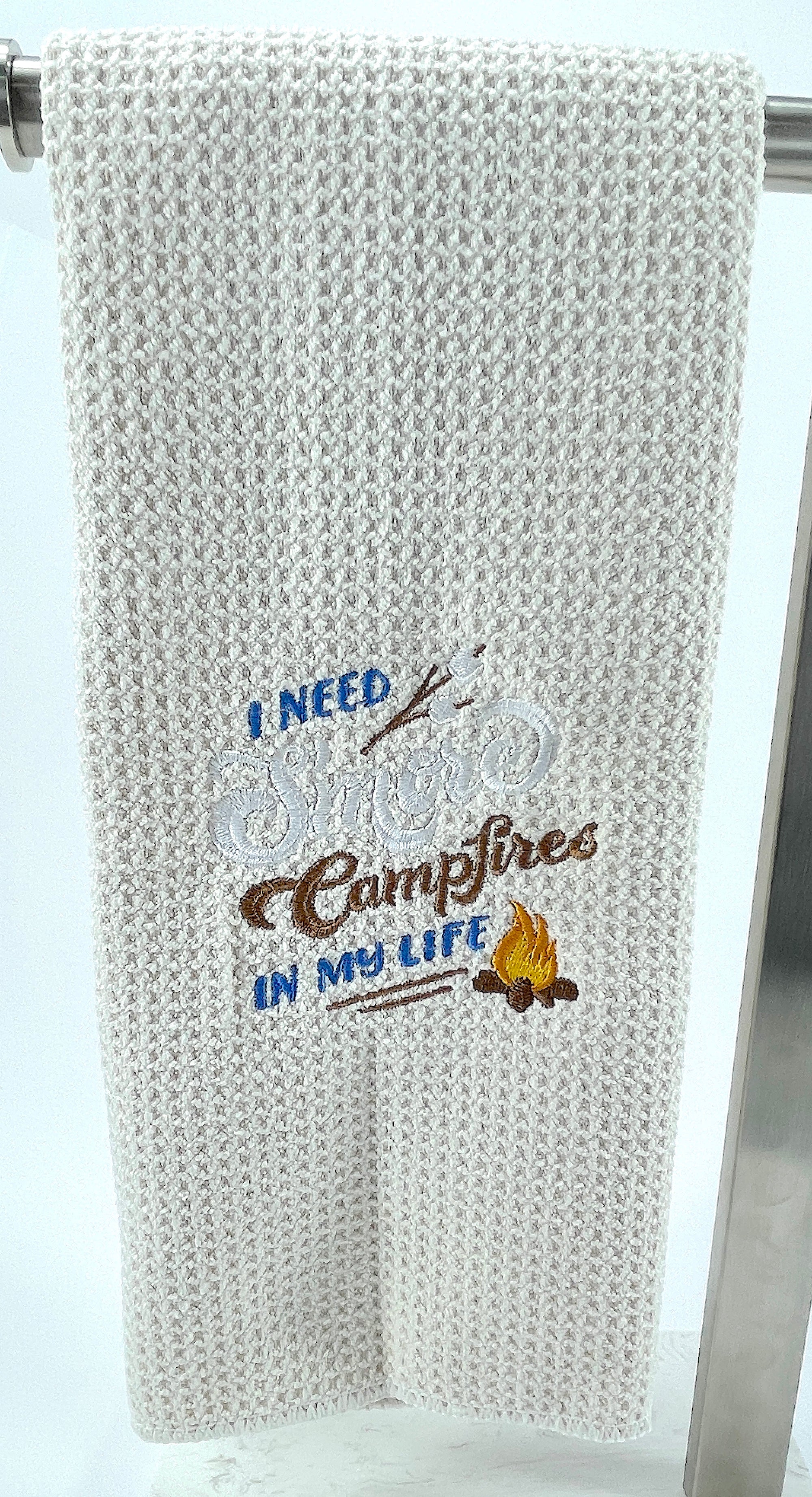 I Need Smores - Campfire towel - Kitchen towel