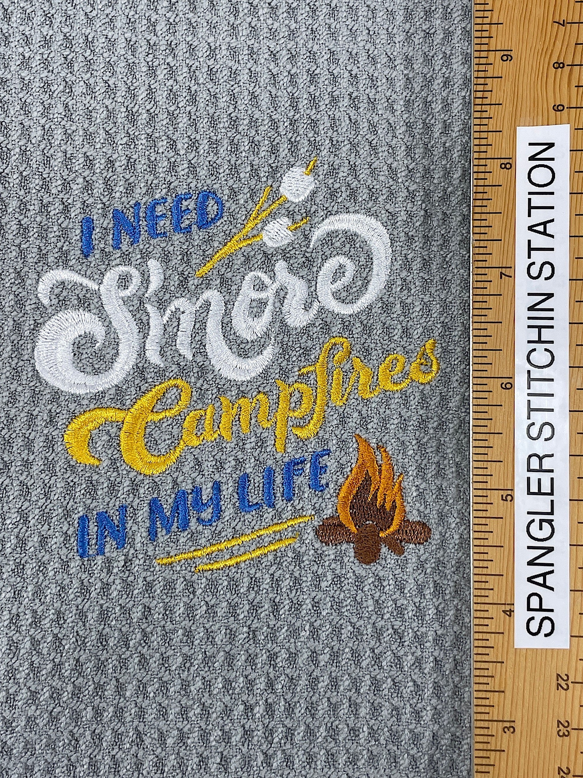 I Need Smores - Campfire towel - Kitchen towel