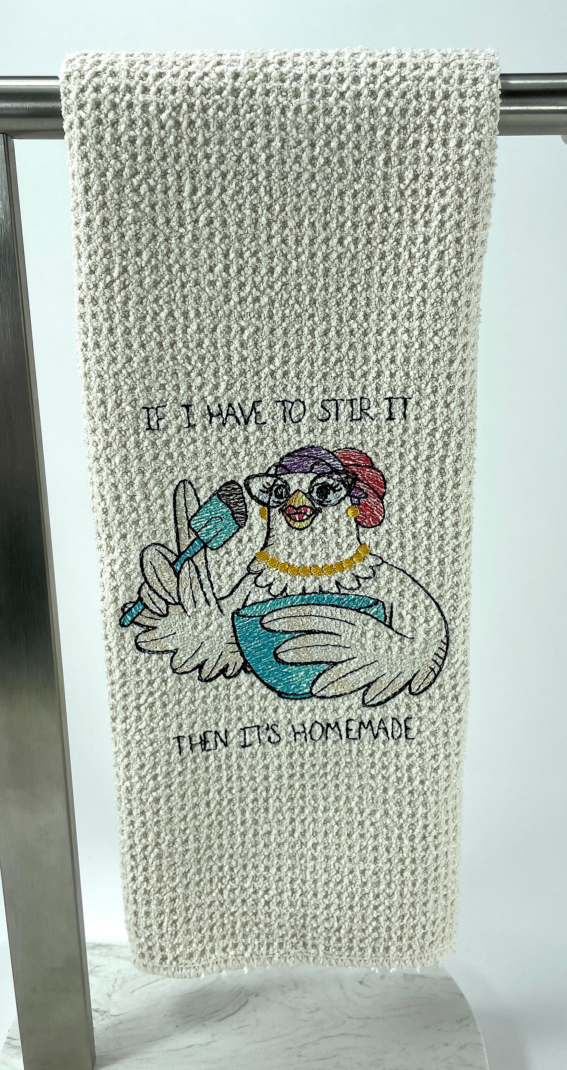 If I have to stir it then it's homemade - Funny Towel - Kitchen towel