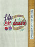 Life is Short Eat Dessert First - Hand Towel - Kitchen Towel - Microfiber Towel
