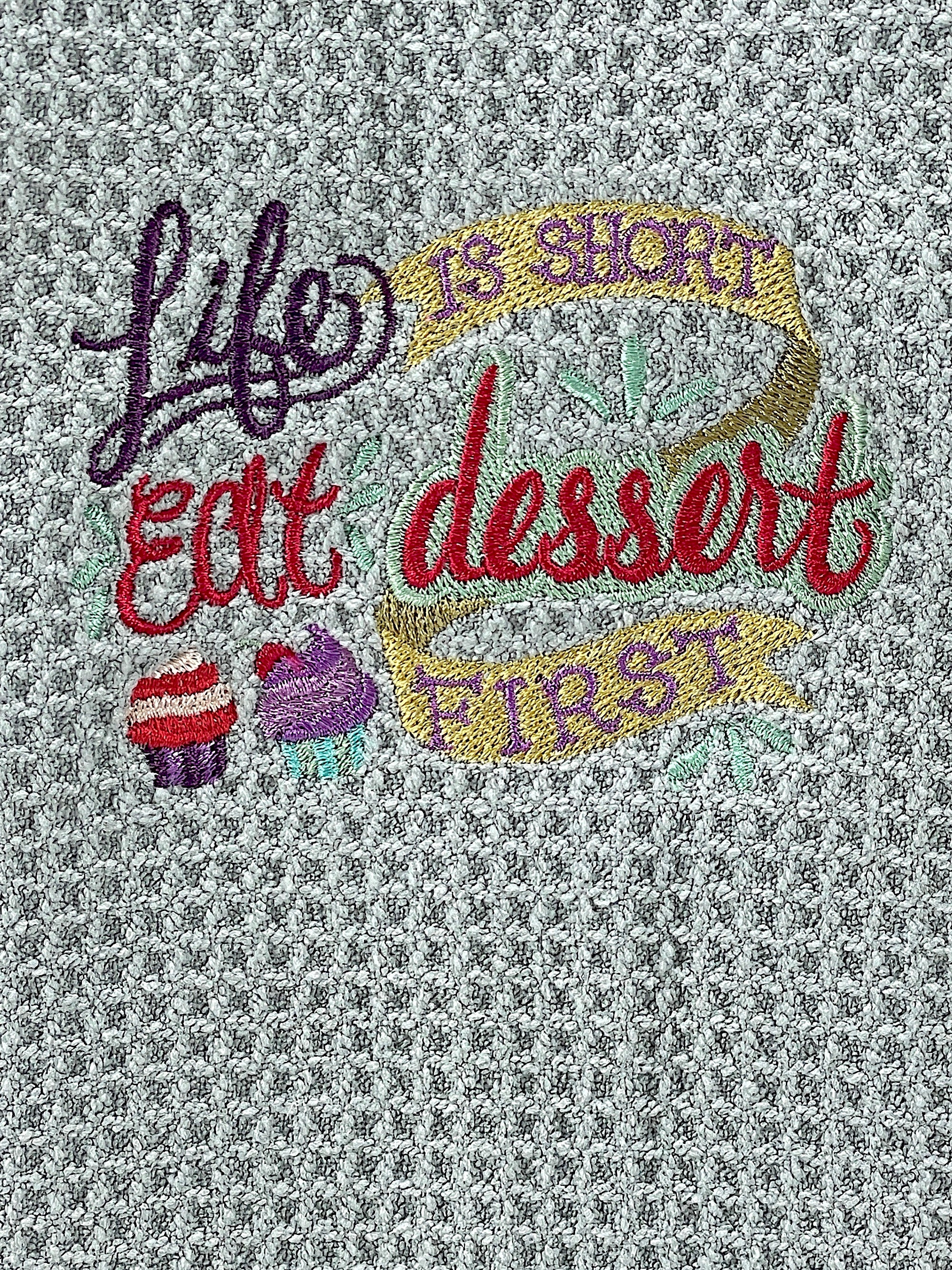 Life is Short Eat Dessert First - Hand Towel - Kitchen Towel - Microfiber Towel