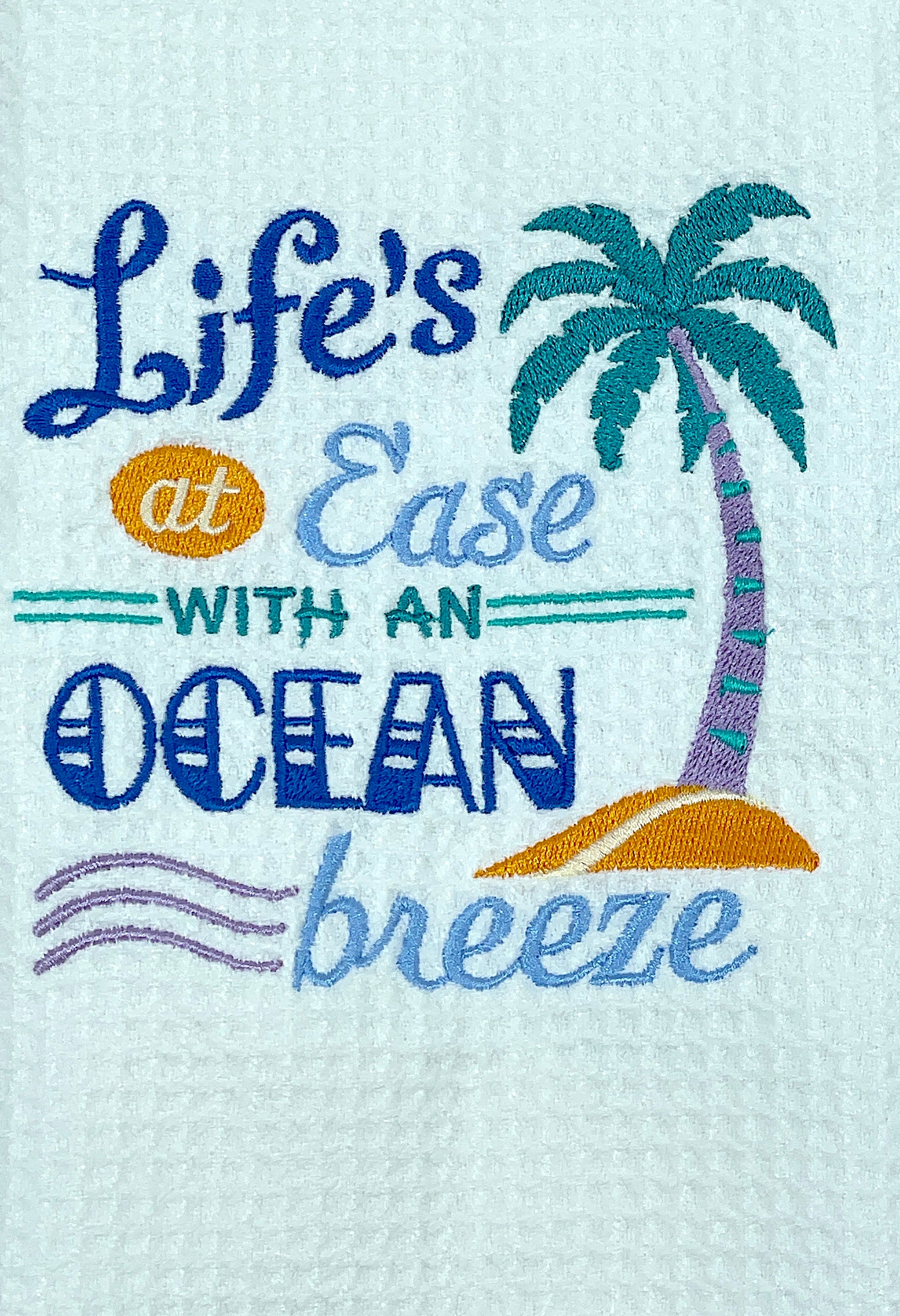 Life's at Ease with an Ocean Breeze towel - Nautical Towel- Kitchen towel