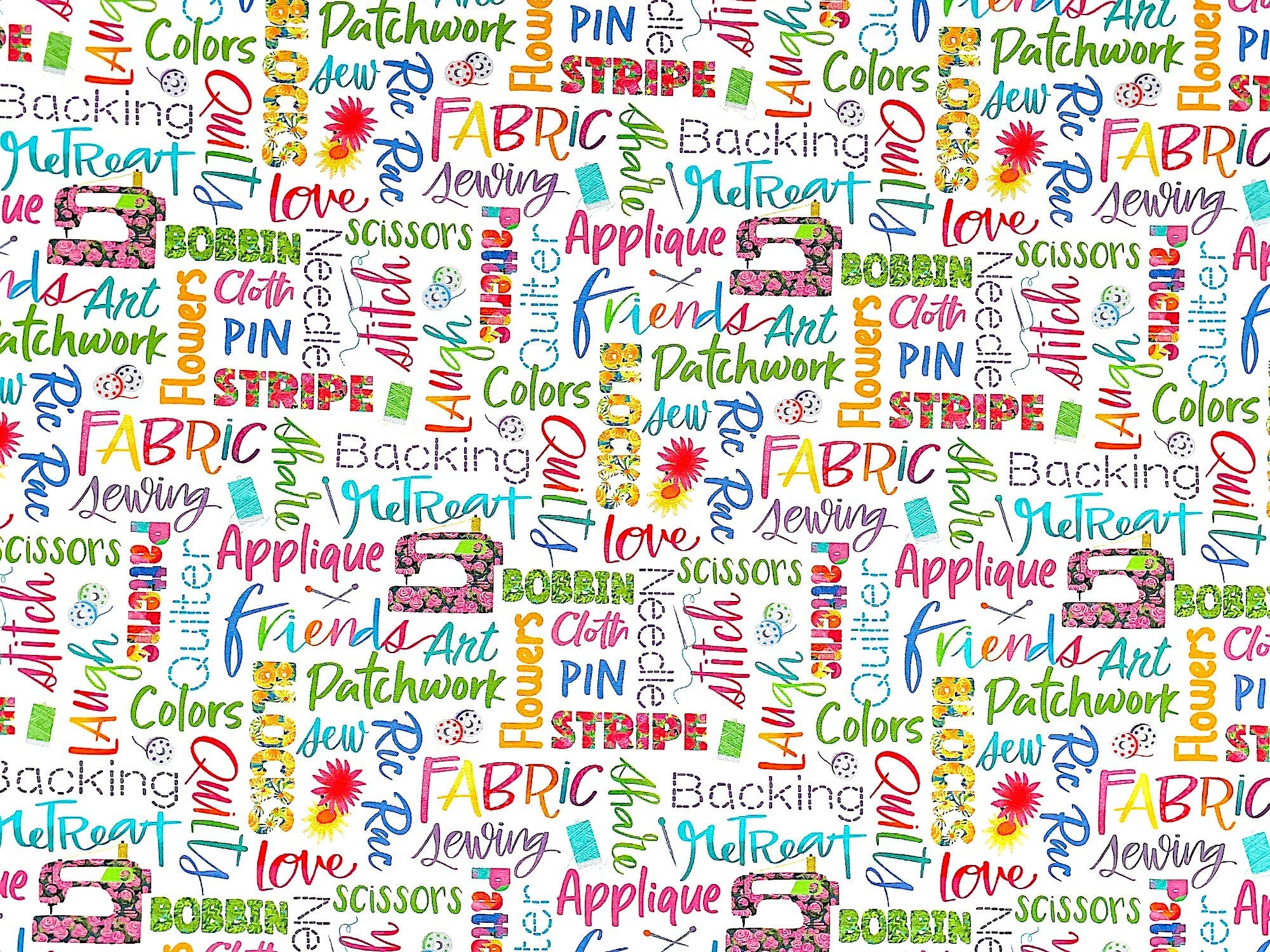 White cotton fabric covered with sewing and quilt sayings such as bobbin, applique, scissors, pink stripe and more.